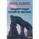 Wass Albert - Válogatott magyar mondák és népmesék 