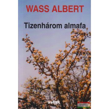 Wass Albert - Tizenhárom almafa