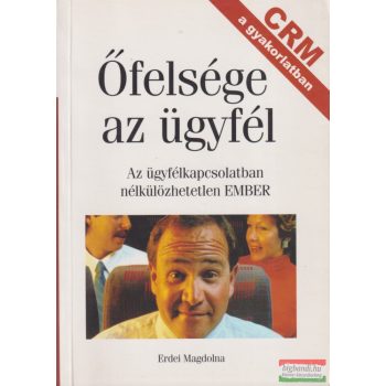 Erdei Magdolna - Őfelsége az ügyfél