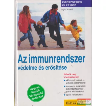 Sigrid Schmidt - Az immunrendszer védelme és erősítése