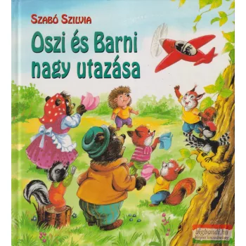 Szabó Szilvia - Oszi és Barni nagy utazása