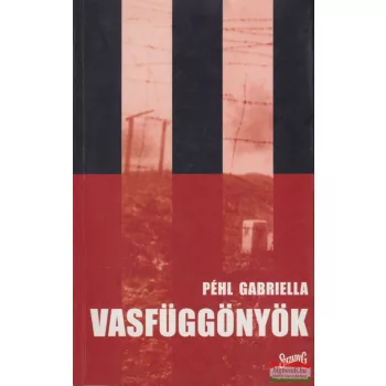 Péhl Gabriella - Vasfüggönyök