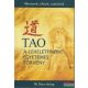 Ni Hua-ching - Tao, a leheletfinom egyetemes törvény
