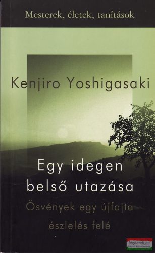 Kenjiro Yoshigasaki - Egy idegen belső utazása