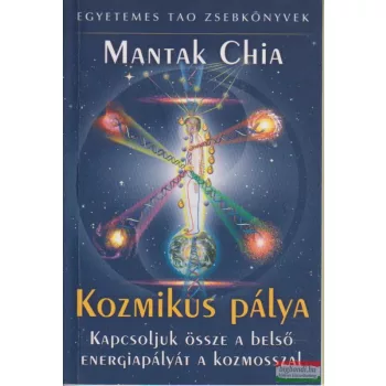 Mantak Chia - Kozmikus pálya