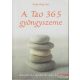 Teng Ming-Tao - A Tao 365 gyöngyszeme
