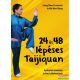  Wu Wen Ching , Liang Shou-Yu - 24 és 48 lépéses Taijiquan - Gyakorlati útmutató és harci alkalmazások