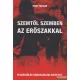 Rory Miller - Szemtől szemben az erőszakkal