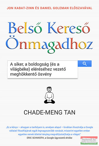 Chade-Meng Tan - Belső Kereső Önmagadhoz