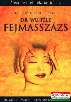 Dr. Wu Bin Jiang - Dr. Wu-féle fejmasszázs