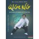 Dr. Yang Jwing-Ming - Qigong - Egészség és harci művészetek - Második, átdolgozott kiadás