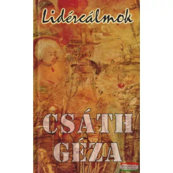 Csáth Géza - Lidércálmok