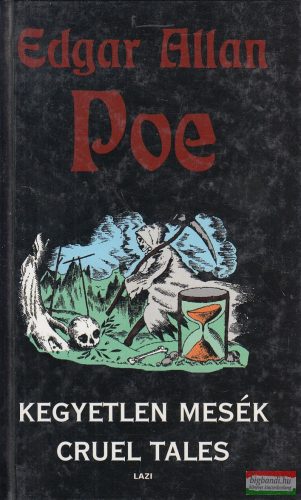 Edgar Allan Poe - Kegyetlen ​mesék / Cruel tales