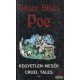 Edgar Allan Poe - Kegyetlen ​mesék / Cruel tales