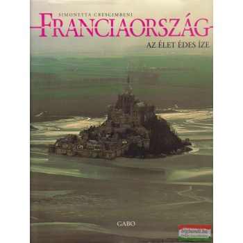 Simonetta Crescimbene - Franciaország - Az élet édes íze