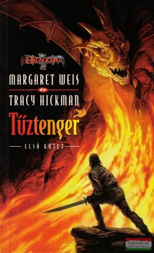 Margaret Weis, Tracy Hickman - Tűztenger I.