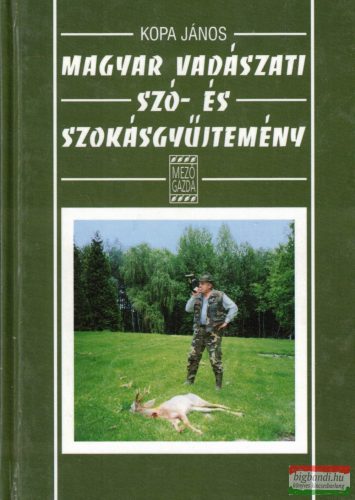 Kopa János  - Magyar vadászati szó- és szokásgyűjtemény 