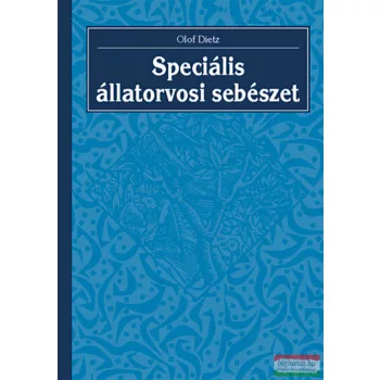 Olof Dietz - Speciális állatorvosi sebészet