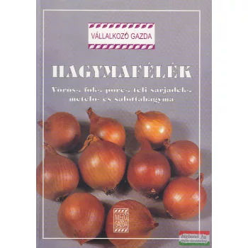 Mártonffy Béla szerk. - Hagymafélék