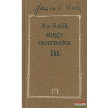 Hamvas Béla - Az ősök nagy csarnoka III. 