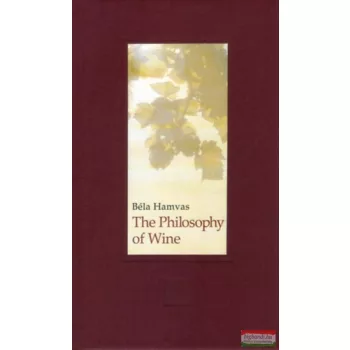 Béla Hamvas - The Philosophy of Wine