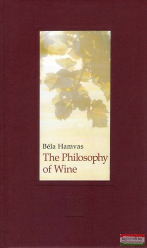 Béla Hamvas - The Philosophy of Wine