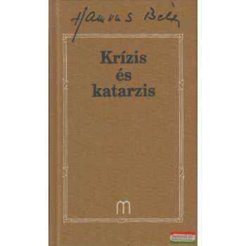 Hamvas Béla - Krízis és katarzis