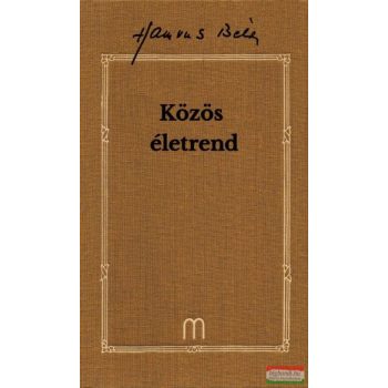 Hamvas Béla - Közös életrend 