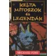 Michael Foss - Kelta mítoszok és legendák