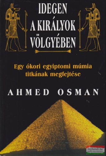 Ahmed Osman - Idegen a királyok völgyében