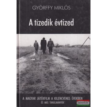 Györffy Miklós - A tizedik évtized