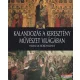 Helen de Borchgrave - Kalandozás a keresztény művészet világában