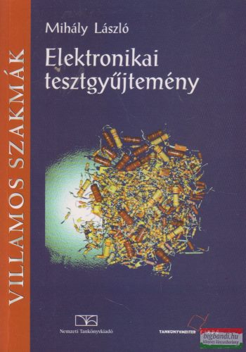 Mihály László - Elektronikai tesztgyűjtemény