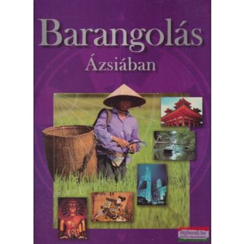 Rózsa Péter szerk. - Barangolás Ázsiában