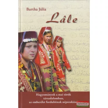 Bartha Júlia - Lâle 