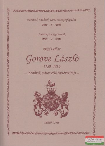 Bagi Gábor - Gorove László 1780-1839