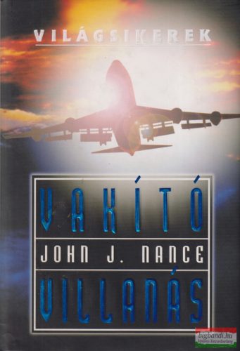 John J. Nance - Vakító villanás