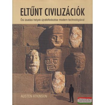 Austen Atkinson - Eltűnt civilizációk