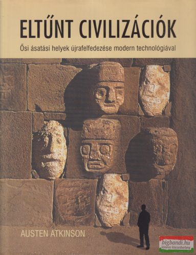 Austen Atkinson - Eltűnt civilizációk