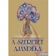 Stephanie Dowrick - A szeretet ajándéka 