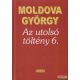 Moldova György - Az utolsó töltény 6.