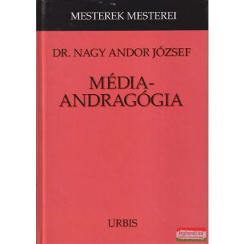 Dr. Nagy Andor József - Média-andragógia