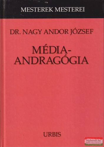 Dr. Nagy Andor József - Média-andragógia