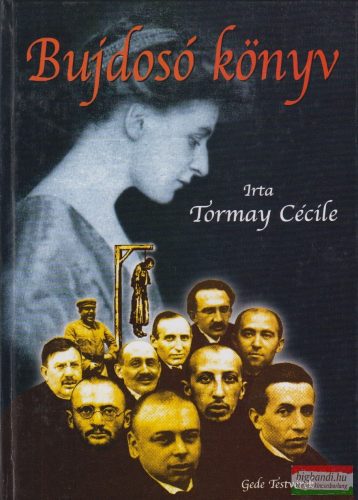 Tormay Cécile - Bujdosó könyv I-II. (egy kötetben)