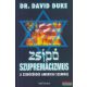 Dr. David Duke - Zsidó szupremácizmus - a zsidókérdés amerikai szemmel