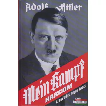   Adolf Hitler - Harcom - Mein Kampf - Az eredeti mű, teljes egészében - magyarul!