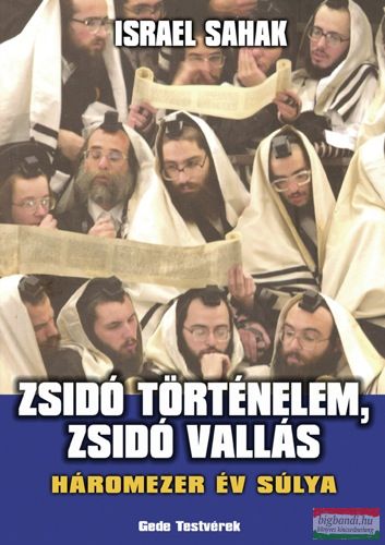 Israel Sahak - Zsidó történelem, zsidó vallás