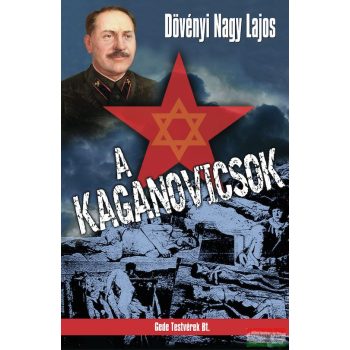Dövényi Nagy Lajos - A Kaganovicsok