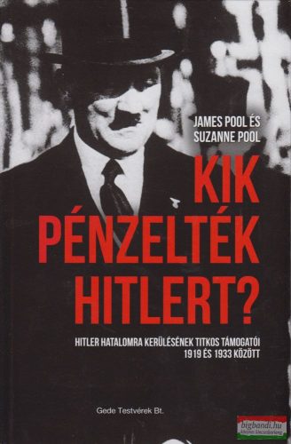 James Pool - Suzanne Pool - Kik pénzelték Hitlert?