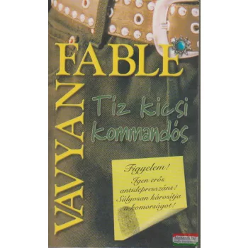 Vavyan Fable - Tíz kicsi kommandós